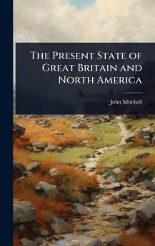 Present State of Great Britain and North America