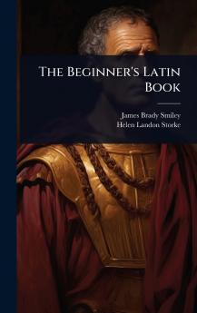 Beginner's Latin Book