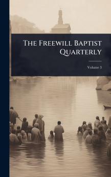 Freewill Baptist Quarterly