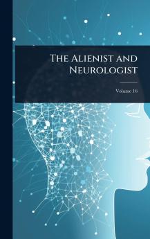 Alienist and Neurologist
