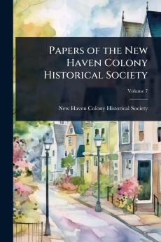 Papers of the New Haven Colony Historical Society