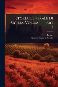 Storia Generale Di Sicilia Volume 1 part 2