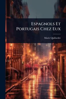 Espagnols Et Portugais Chez Eux