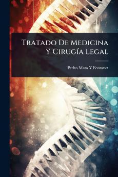 Tratado De Medicina Y CirugÃ-a Legal