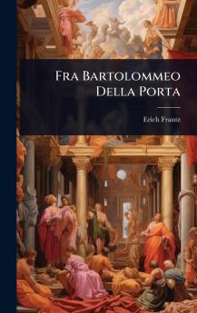Fra Bartolommeo Della Porta