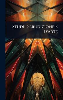 Studi D'erudizione E D'arte