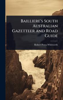 Bailliere's South Australian Gazetteer and Road Guide