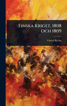 Finska Kriget 1808 Och 1809