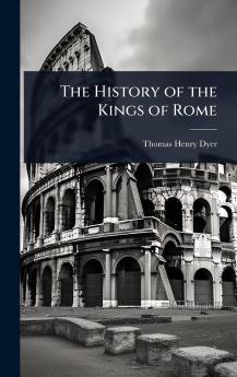 History of the Kings of Rome