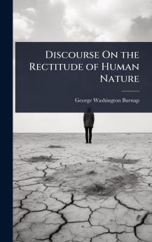 Discourse On the Rectitude of Human Nature