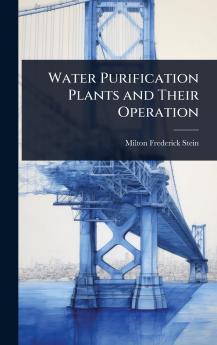 Water Purification Plants and Their Operation