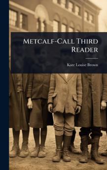 Metcalf-Call Third Reader