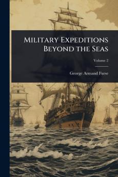 Military Expeditions Beyond the Seas