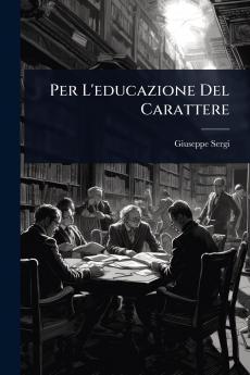 Per L'educazione Del Carattere