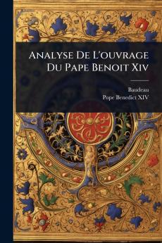 Analyse De L'ouvrage Du Pape Benoit Xiv