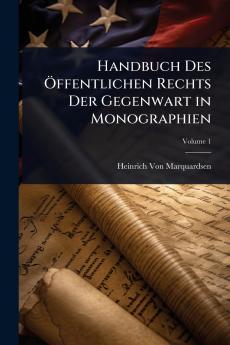 Handbuch Des Ã-ffentlichen Rechts Der Gegenwart in Monographien