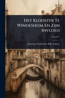Het Klooster Te Windesheim En Zijn Invloed