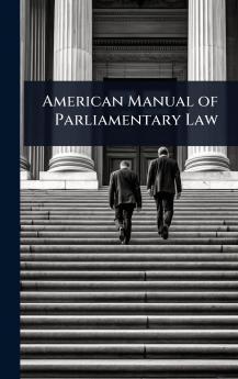 American Manual of Parliamentary Law