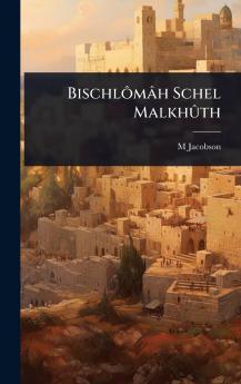 BischlÃ´mâh Schel MalkhÃ»th
