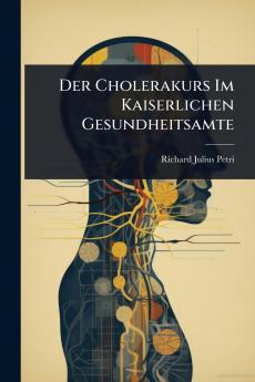 Cholerakurs Im Kaiserlichen Gesundheitsamte