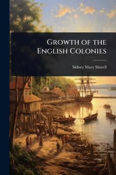 Growth of the English Colonies