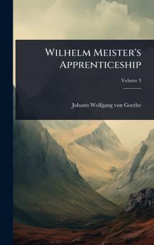 Wilhelm Meister's Apprenticeship