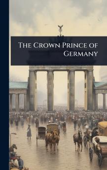 Crown Prince of Germany