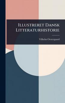 Illustreret Dansk Litteraturhistorie