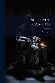 Pherecydis Fragmenta