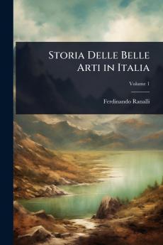 Storia Delle Belle Arti in Italia