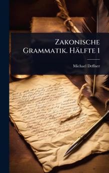 Zakonische Grammatik. Hälfte 1