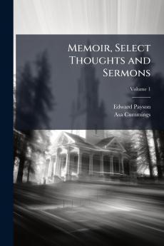 Memoir Select Thoughts and Sermons