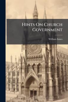 Hints On Church Government