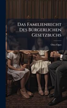 Familienrecht Des BÃ1/4rgerlichen Gesetzbuchs
