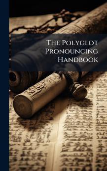 Polyglot Pronouncing Handbook