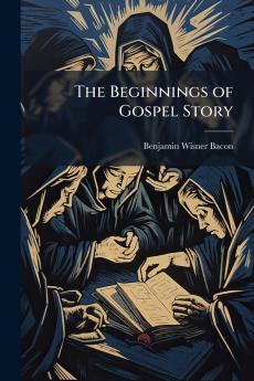 Beginnings of Gospel Story