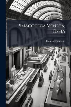 Pinacoteca Veneta; Ossia