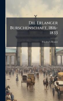 Erlanger Burschenschaft 1816-1833