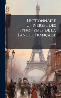 Dictionnaire Universel Des Synonymes De La Langue Française
