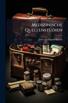 Medizinische Quellenstudien