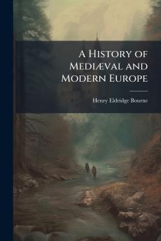 History of MediÃ]val and Modern Europe