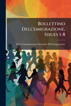 Bollettino Dell'emigrazione Issues 1-8