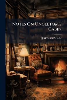 Notes On Uncletom's Cabin