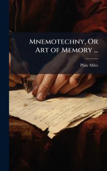 Mnemotechny Or Art of Memory ...