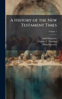 History of the New Testament Times