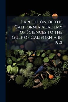 Expedition of the California Academy of Sciences to the Gulf of California in 1921