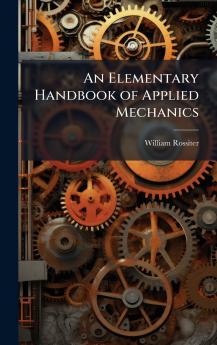 Elementary Handbook of Applied Mechanics