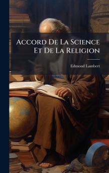 Accord De La Science Et De La Religion