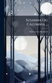 Susanna Og Calumnia ...