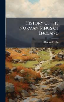 History of the Norman Kings of England